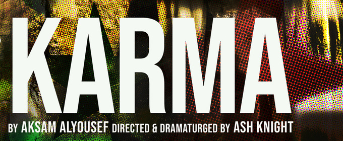 Cast Set For The World Premiere Of KARMA By Aksam Alyousef at Pleiades Theatre