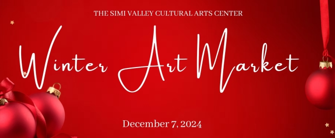 Simi Valley Cultural Arts Center To Present Annual Winter Art Market