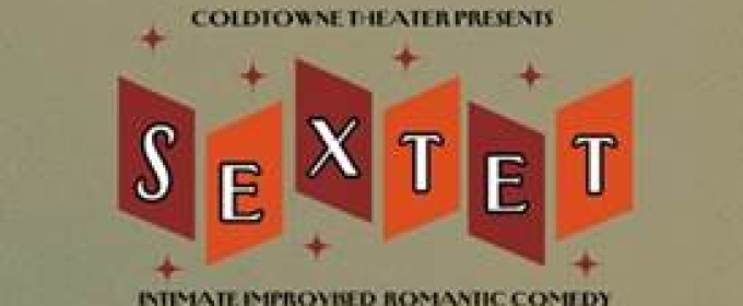 SEXTET Begins Performances In February at City Theatre Austin