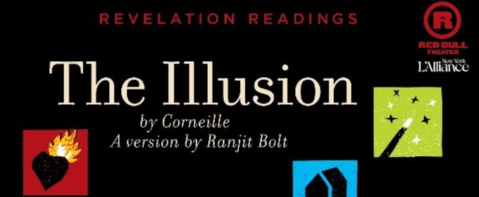 Red Bull Theater Continues REVELATION READINGS Series With THE ILLUSION