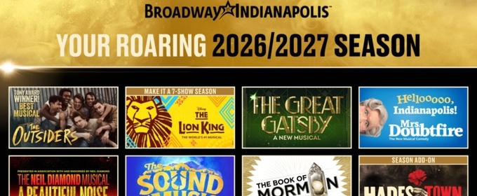 THE OUTSIDERS, HADESTOWN, and More Set For Broadway in Indianapolis 2026/2027 Season