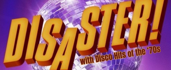 DISASTER! Brings 70s Hits and Hilarity to Marietta Theatre Company This Summer
