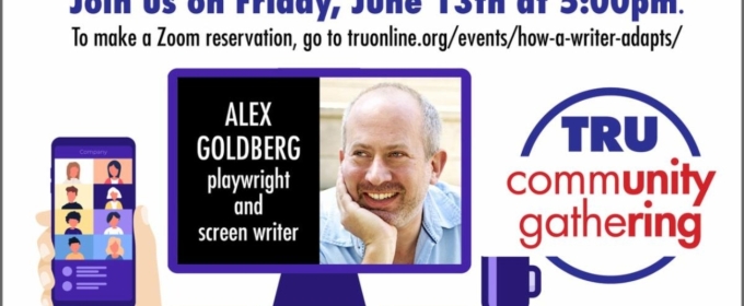 Theater Resources Unlimited Will Host 'From Page To Stage To Hybrid To Film: How A Writer Adapts'