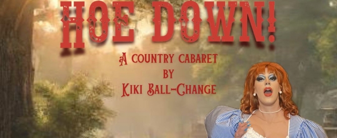 Interview: Kiki Ball-Change Mines Her Southern Roots in HOE DOWN! at Joe's Pub
