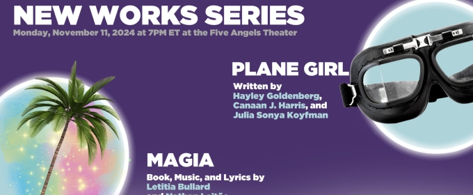 MAGIA And PLANE GIRL Will Be Featured in New York Theatre Barn's New Works Series