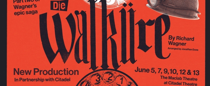 Review: Edmonton Opera Presents DIE WALKÜRE at The Citadel Theatre