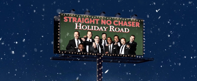 Straight No Chaser Brings HOLIDAY ROAD to Tulsa