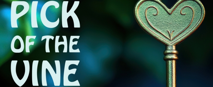 Little Fish Theatre Reopens in New Temporary Venue with Beloved Short Play Festival PICK OF THE VINE