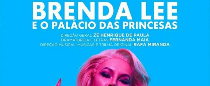 Musical BRENDA LEE E O PALACIO DAS PRINCESAS Tells the Story of the First Activi Photos