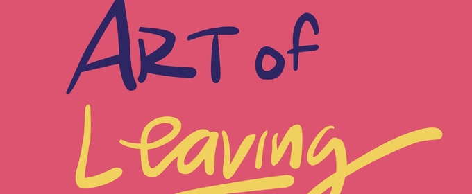 ART OF LEAVING Off-Broadway to Launch Talkback Series