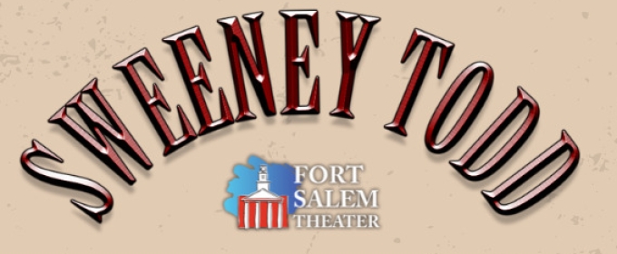 Fort Salem Theater Announces SWEENEY TODD Principal Casting