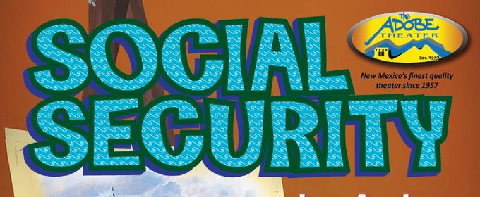 The Adobe Theater to Present SOCIAL SECURITY by Andrew Bergman