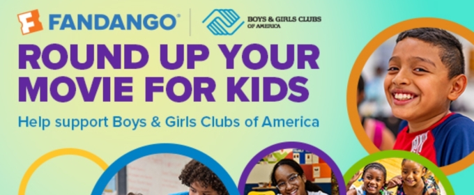 Fandango Introduces Round-Up Feature To Support Boys & Girls Clubs