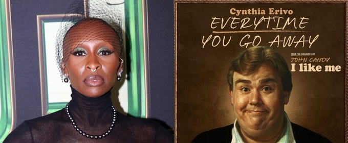 Listen: Cynthia Erivo Performs 'Everytime You Go Away' Cover From John Candy Documentary