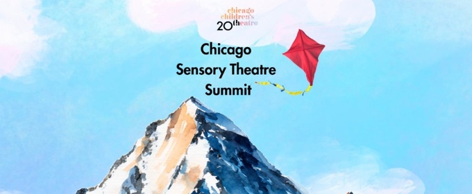 Chicago Children’s Theatre Unveils First-Ever Chicago Sensory Theatre Summit