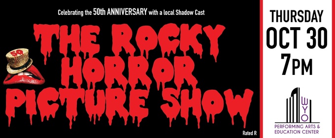 THE ROCKY HORROR PICTURE SHOW Comes to the WYO This Month