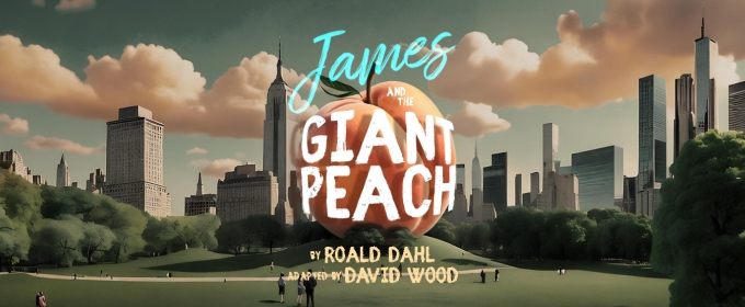 Review: JAMES AND THE GIANT PEACH at UT Department Of Theatre And Dance