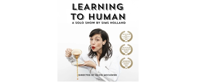 Review: LEARNING TO HUMAN at Hyde Park Theatre