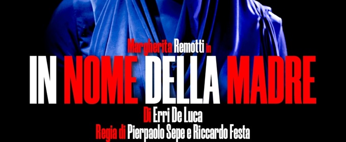 Review: IN NOME DELLA MADRE all' OFF/OFF THEATRE