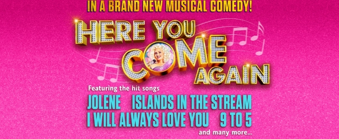 HERE YOU COME AGAIN Comes to Milton Keynes Theatre