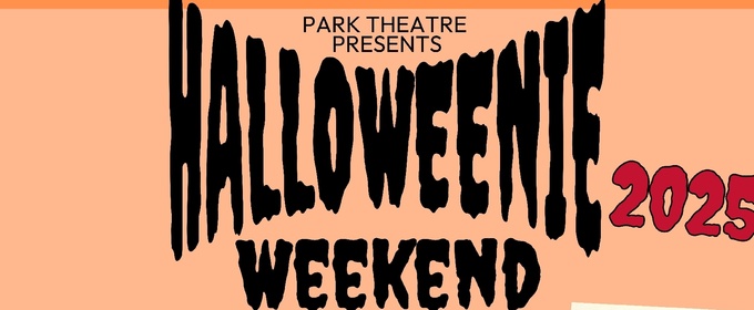 Park Theatre To Host Screenings and More for HALLOWEENIE WEEKEND