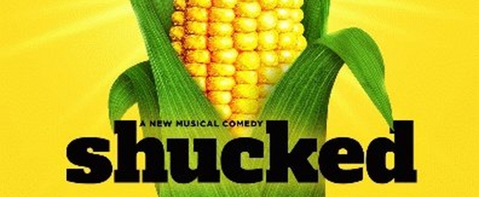 Tony-Winning SHUCKED On Sale Tomorrow At Proctors Theatre