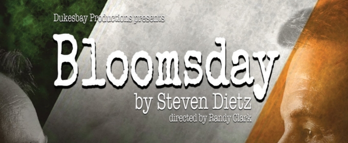 Dukesbay Productions Presents BLOOMSDAY