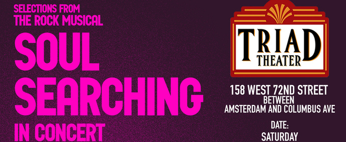 The Triad Theater to Present Selections From SOUL SEARCHING In Concert