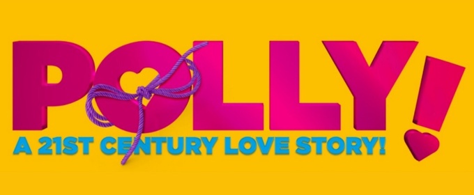 POLLY: A 21ST CENTURY LOVE STORY To Debut At The Other Palace Studio