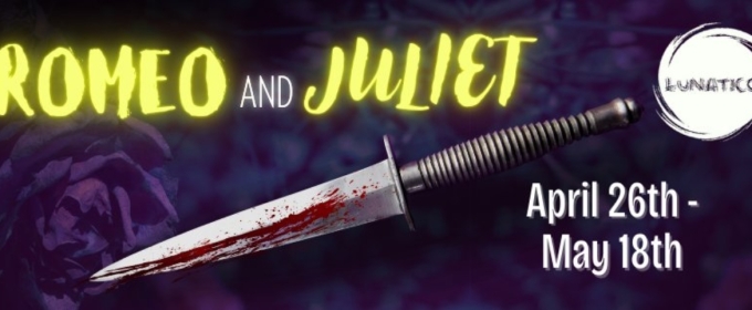 ROMEO AND JULIET and More Set for Theatre Lunatico's 2025 Season