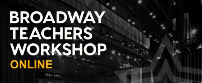 The Broadway Teachers Workshop Launches The Director’s Toolkit
