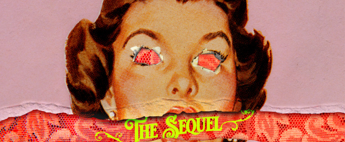 THE SEQUEL to Premiere at King's Head Theatre in London This April