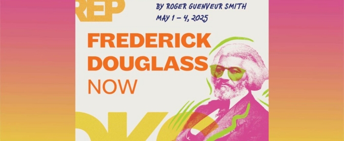 FREDERICK DOUGLASS NOW Comes to OKC Rep in 2025