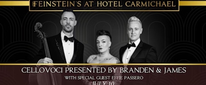 Branden & James Come to Feinstein's at Hotel Carmichael With Effie Passero