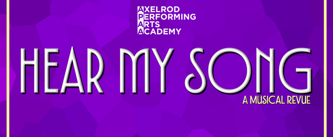 HEAR MY SONG: A MUSICAL REVUE Will Come to the Bell Theater