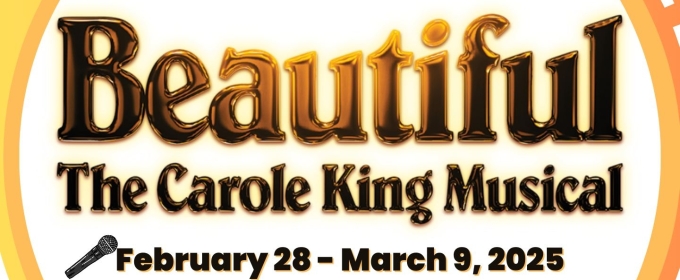 Review: Orpheus Musical Theatre's Production of BEAUTIFUL: THE CAROLE KING MUSICAL