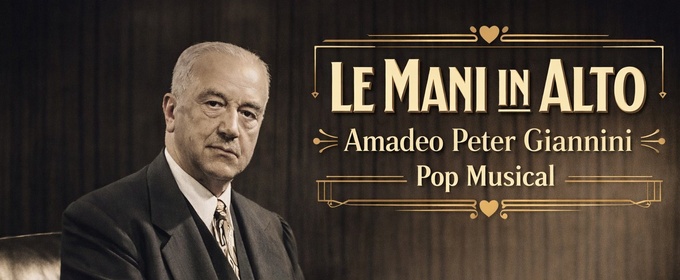 Previews: LE MANI IN ALTO! AMADEO PETER GIANNINI POP MUSICAL