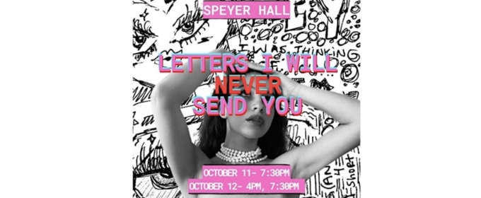 LETTERS I WILL NEVER SEND YOU, A One Woman Show, To Premiere This Fall