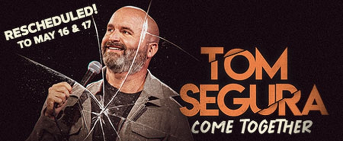 Tom Segura Reschedules COME TOGETHER St. Louis Tour Dates