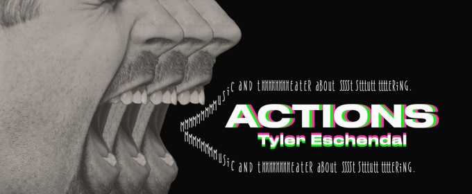 Tyler Eschendal's Solo Show ACTIONS Will Premiere at Lineage Performing Arts Center