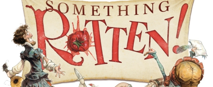 SOMETHING ROTTEN! Begins Performances at The Barnstormers Theatre on June 26