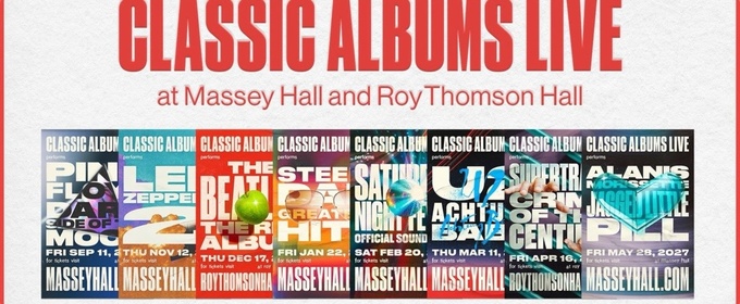 2026/2027 Classic Albums Live Series Revealed at Massey Hall & Roy Thomson Hall