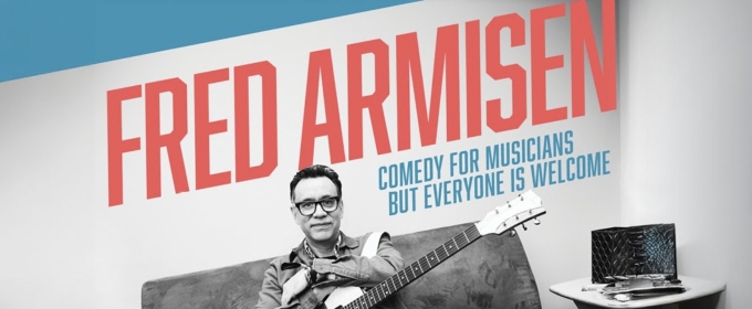 Fred Armisen to Bring COMEDY FOR MUSICIANS BUT EVERYONE IS WELCOME to the Kravis Center