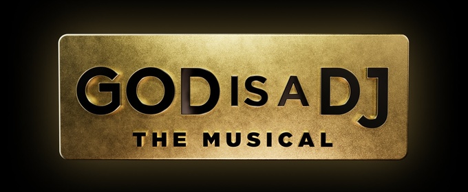 New Musical GOD IS A DJ is in Development