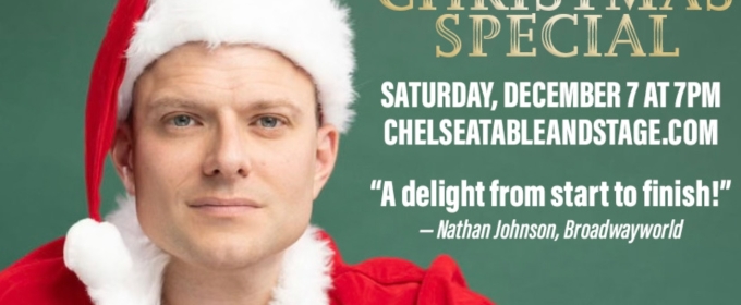 Robert Bannon Will Bring His Holiday Special to Chelsea Table + Stage