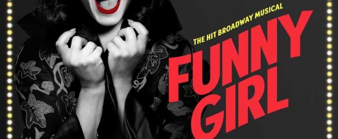 Tickets to FUNNY GIRL at Atlanta's Fox Theatre to go on Sale in May