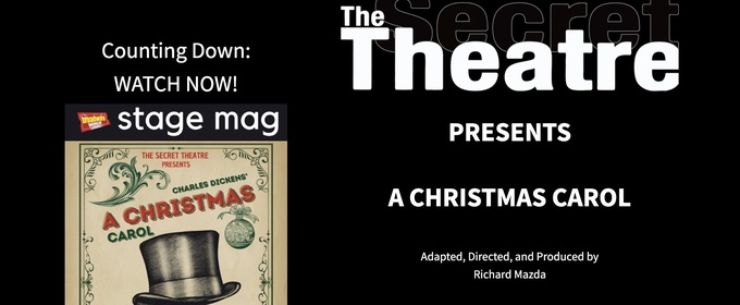 Stage Mag Spotlight: The Secret Theatre's A CHRISTMAS CAROL