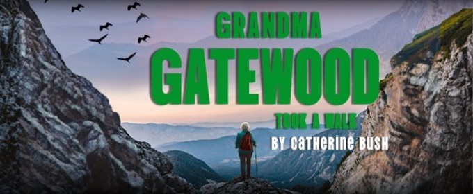 Florida Studio Theatre Will Present GRANDMA GATEWOOD TOOK A WALK This February