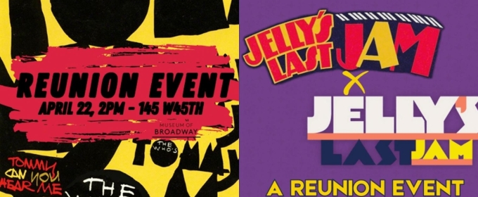 The Museum of Broadway Will Host Reunions For the Casts of THE WHO'S TOMMY and JELLY'S LAST JAM
