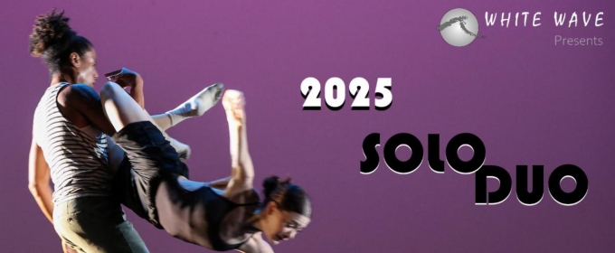 White Wave Dance to Present 9th Annual SoloDuo Dance Festival This Winter